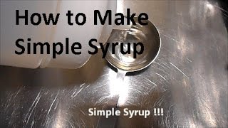 Simple syrup the  easy way - Bar syrup for your drinks