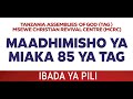 IBADA YA MAADHIMISHO MIAKA 85 YA TAG Ibada Ya Pili