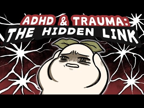 Adult Adhd And Childhood Trauma