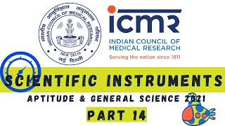 ICMR Part A| Scientific Instruments| General science| Aptitude| ICMR 2021| Aptitude| Part 14