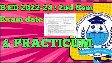 Bed 2nd sem exam date / Bed 2nd sem All practicum