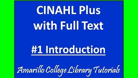 CINAHL Tutorial #1 Introduction