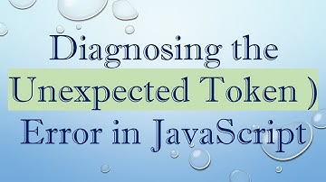 Diagnosing the Unexpected Token ) Error in JavaScript