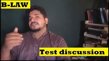 BLaw  tests Discussion | General Issues of students in tests | Hafiz Junaid APFA, CA(F)