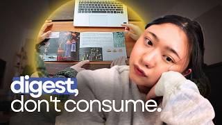 How to digest information (and stop panic studying).