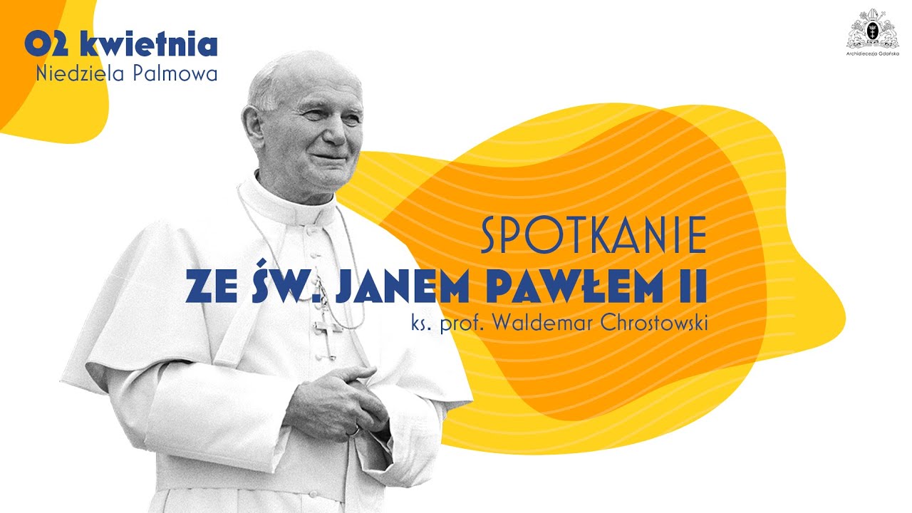 Ks. prof. Waldemar Chrostowski. Świadectwo spotkania ze św. Janem Pawłem II