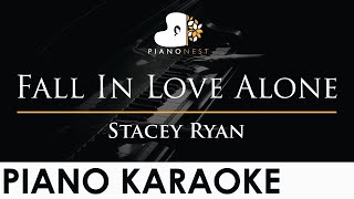 Stacey Ryan - Fall In Love Alone - Piano Karaoke Instrumental Cover with Lyrics