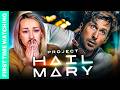 Project Hail Mary | AMAZE AMAZE AMAZE!!! | FIRST TIME WATCHING | Reaction