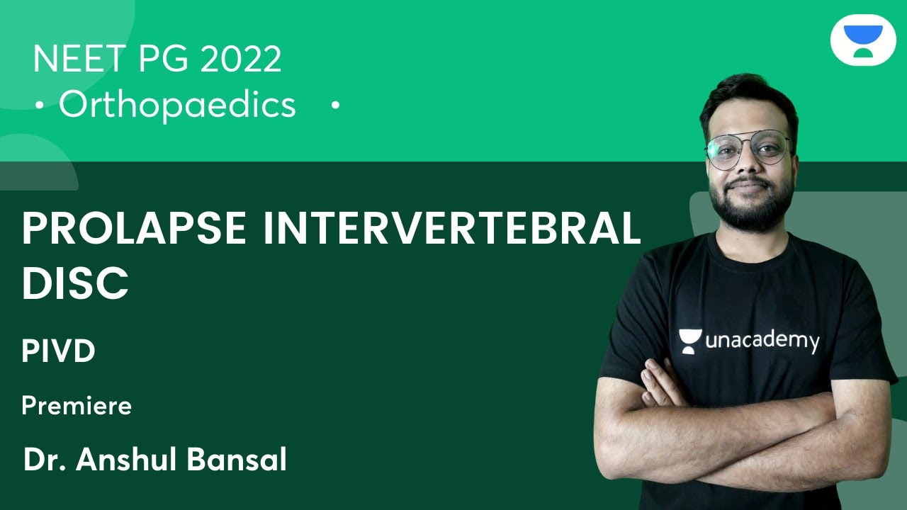 Prolapse of Intervertebral Disc |PIVD| NEETPG | Orthopaedics | Let's Crack NEET PG| Dr.Anshul Bansal