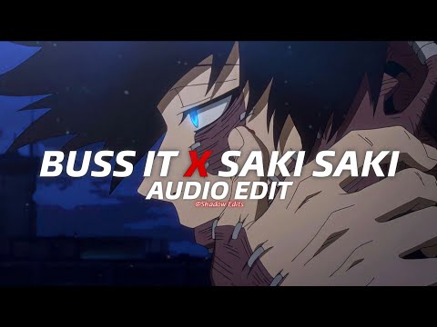 Buss It x Saki Saki『edit audio』