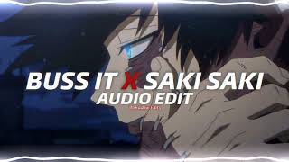 Buss It x Saki Saki『edit audio』