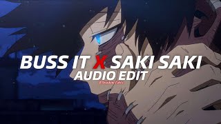 Buss It x Saki Saki『edit audio』