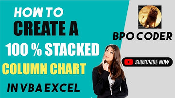 How to Create a 100% Stacked Column Chart in VBA Excel