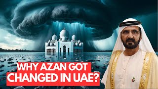 Why Azan Got Changed In Uae?