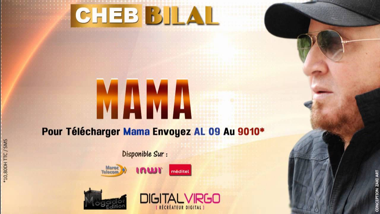 Cheb Bilal - Mama / 2014 شاب بلال - ماما - YouTube