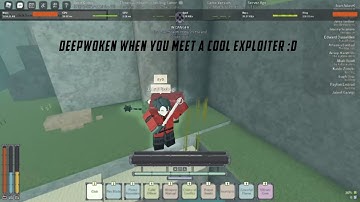 Deepwoken when you meet a cool exploiter :D
