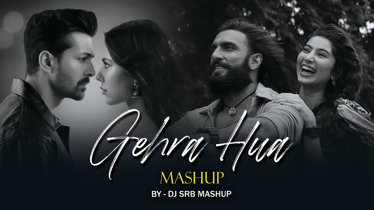 Gehra hua Mashup | Dj Srb Mashup | Dhurandhar | Arijit Singh x Vishal Mishra | Latest Mashup