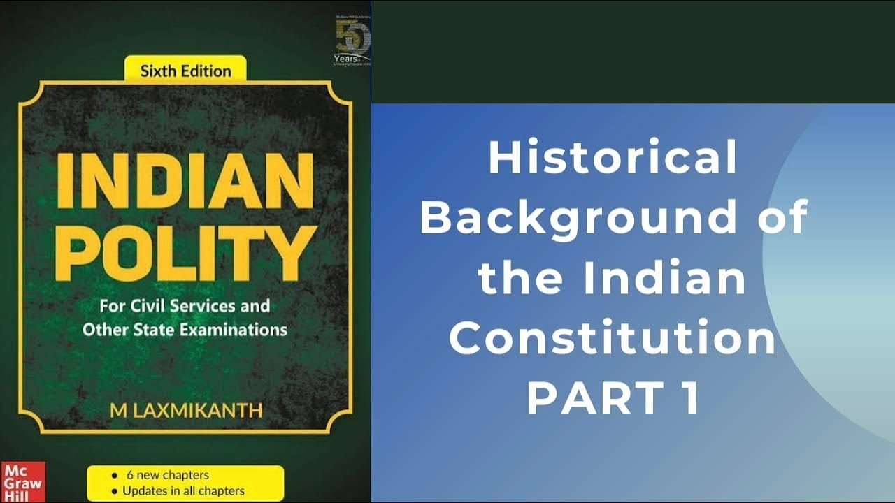 Historical Background of the Indian Constitution | Part 1 |UPSC| APPSC ...