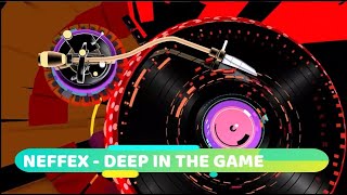 NEFFEX - Deep in the Game [Official Video]