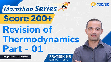 Thermodynamics | Score 200+ in JEE Main 2020 with Marathon Series | Lecture-1| Prateek Sir | Goprep