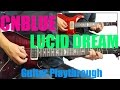 CNBLUE (씨엔블루) - Lucid Dream (Guitar Playthrough Cover By Guitar Junkie TV) HD