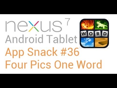 Tablet Android Apps: #36 Four Pics One Word - Nexus 7