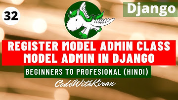 Django Tutorial - Model Admin Class in Django (Hindi)