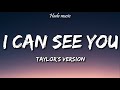 Taylor Swift - I Can See You (Taylor’s Version) (Lyrics)