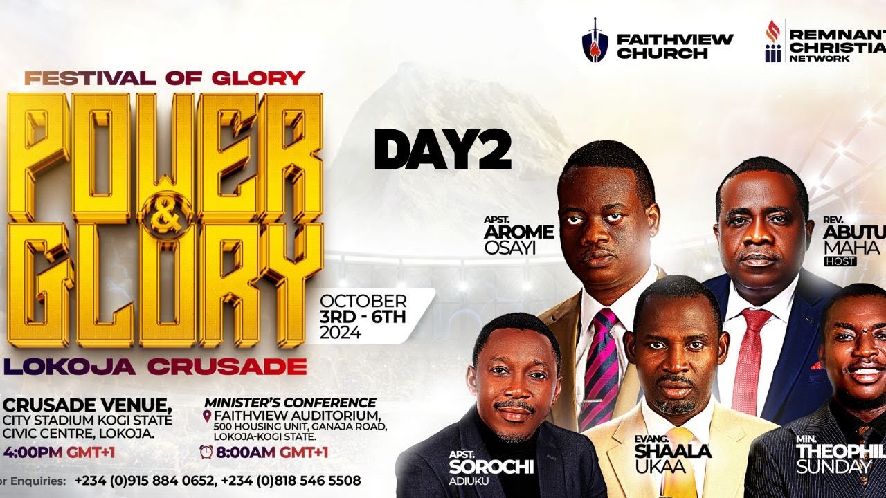 FESTIVAL OF GLORY! || POWER & GLORY LOKOJA CRUSADE || DAY 2_MORNING ...