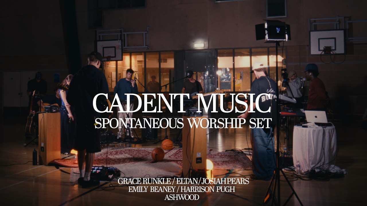 SPONTANEOUS WORSHIP SET / GRACE RUNKLE, ASHWOOD & CADENT MUSIC | 005