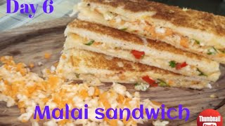 day 6 ....Malai sandwich....very tasty n simple sandwich recipe...