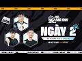 NGÀY 2 – GIẢI ĐẤU NGOẠI HẠNG CN: CÚP HẮC TINH | ĐTCL MÙA 17
