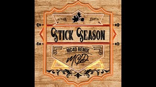 Noah Kahan \& Olivia Rodrigo - Stick Season (MC4D Remix)