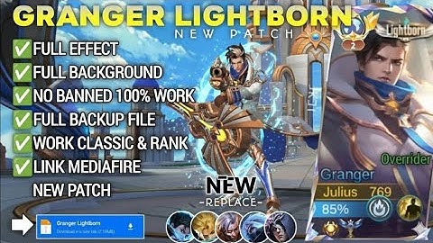 NEW UPDATE!! Script Skin Granger Lightborn - Overrider No Password | Full Effect Voice|Patch Terbaru