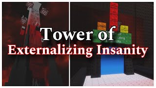 Tower of Externalizing Insanity (ToEI) - MOBILE COMPLETION