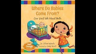 Where Do Babies Come From? - Kids Read Aloud Audiobook Where Do Babies Come From? - Kids Read Aloud Audiobook