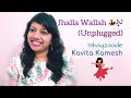 Jhalla Wallah (Unplugged) | Ishaqzaade | Kavita Kamesh | Shreya Ghoshal | Gauhar Khan | Parineeti