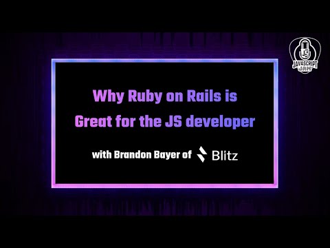 Why Ruby on Rails is Great for the JavaScript developer