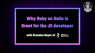 Why Ruby on Rails is Great for the JavaScript developer