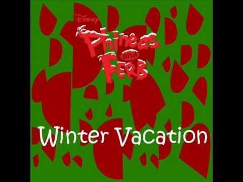 Phineas And Ferb Winter Vacation 