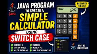 Java Program to Create a Simple Calculator using Switch Case