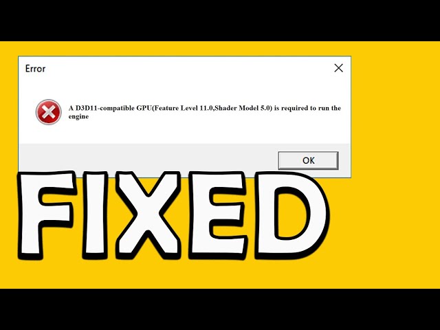 A D3D11-compatible GPU(Feturelevel 11.0,Shader Model 5.0) is required to  run the engine Fortnite fix - YouTube