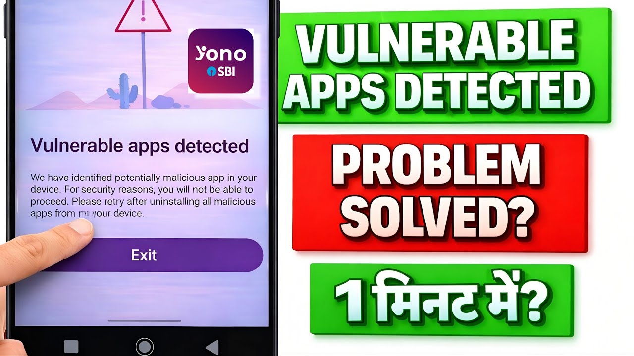 Yono sbi vulnerable apps detected | Yono sbi vulnerable problem | Vulnerable apps detected yono sbi 