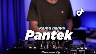 DJ PANTEK PANTEK TIKTOK FUL BAS | REMIX TERBARU !!