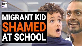 Migrant Kid GETS SHAMED By School PRINCIPAL, Then Karma SWITCHES Positions  | @DramatizeMe