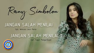 Rany Simbolon - Jangan Salah Menilai \u0026 Jangan Salah Menilai 2 (Official Lyrics Video)