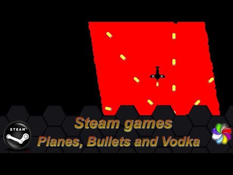 Стим Игры - Planes, Bullets and Vodka
