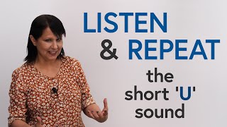 Listen &amp; Repeat: How to pronounce the short ‘U’ sound in English