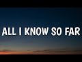 P!nk - All I Know So Far (Lyrics)