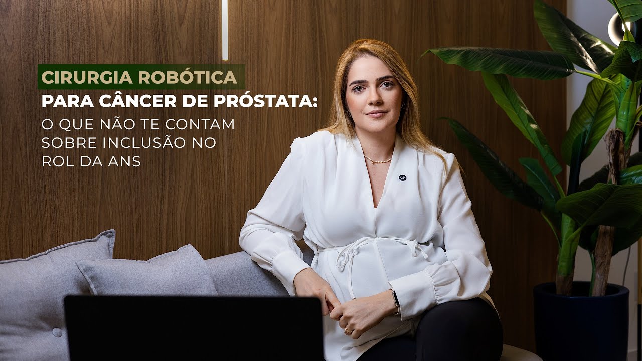 CIRURGIA ROBÓTICA PARA CÂNCER DE PRÓSTATA: PORQUE AS NEGATIVAS VÃO CONTINUAR?